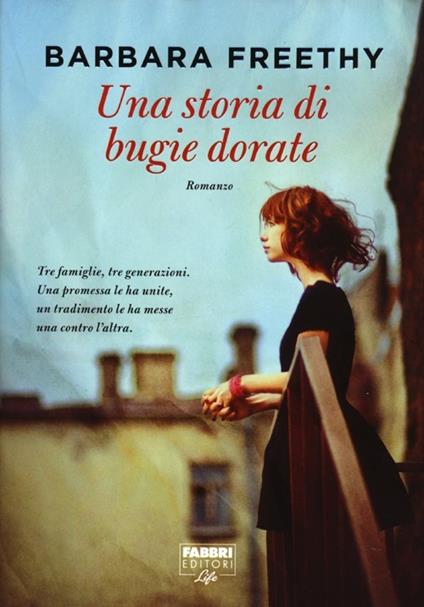 Una storia di bugie dorate - Barbara Freethy - copertina