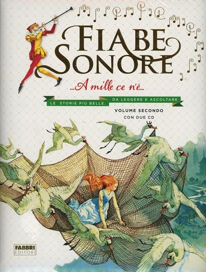 Fiabe sonore. A mille ce n'è Le storie più belle da leggere e ascoltare