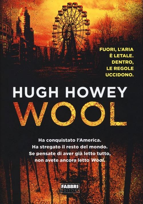 Wool. Trilogia del Silo - Hugh Howey - 4