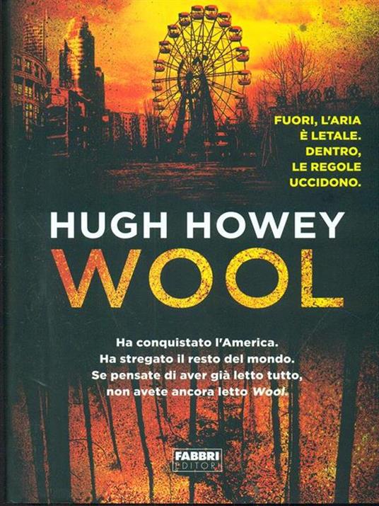 Wool. Trilogia del Silo - Hugh Howey - 2