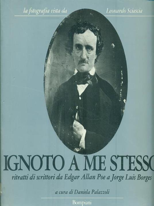 Ignoto a me stesso - Daniela Palazzoli,Leonardo Sciascia - copertina