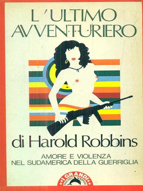 L' ultimo avventuriero - Harold Robbins - 3