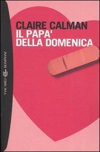 Il papà della domenica - Claire Calman - copertina