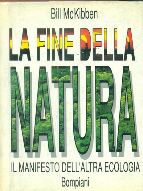 La fine della natura - Bill Mckibben - 2