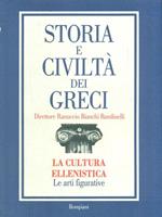 Storia e Civiltà dei Greci 10. La cultura ellenistica