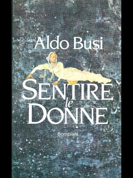 Sentire le donne - Aldo Busi - copertina