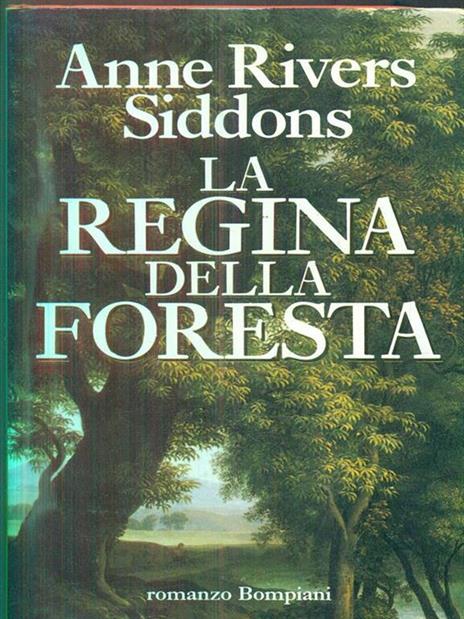 Regina della foresta - Anne Siddons Rivers - 3