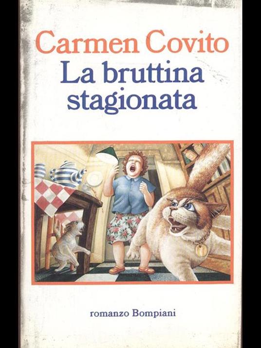 La bruttina stagionata - Carmen Covito - 2