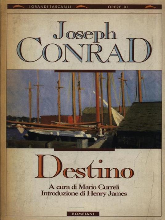 Il destino - Joseph Conrad - 3