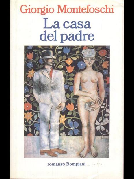 La casa del padre - Giorgio Montefoschi - copertina