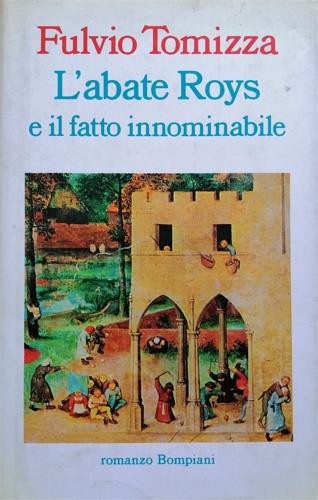 L' abate Roys e il fatto innominabile - Fulvio Tomizza - copertina