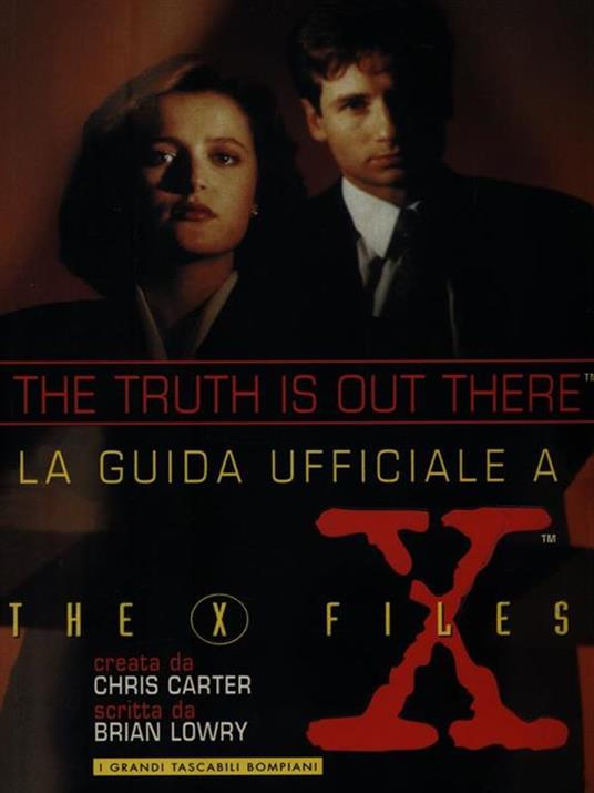 La guida ufficiale a X - Files - Chris Carter,Brian Lowry - 2