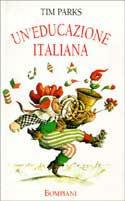 Un' educazione italiana - Tim Parks - copertina