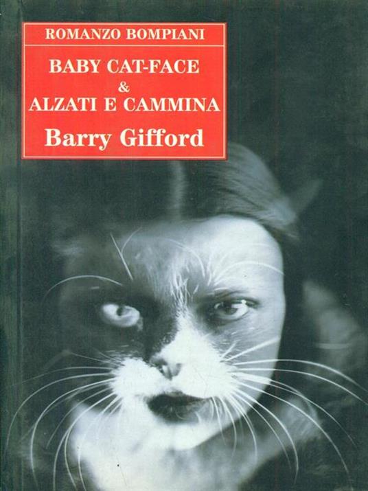 Baby Cat-Face-Alzati e cammina - Barry Gifford - 3