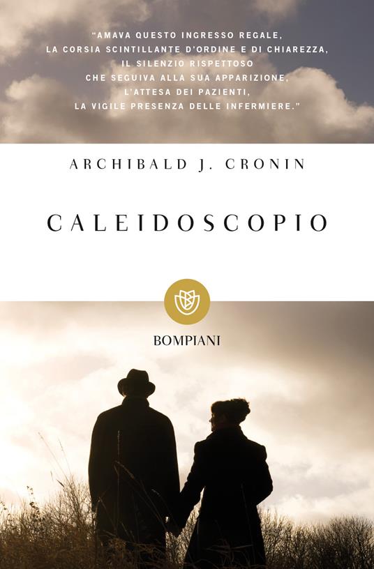 Caleidoscopio - A. Joseph Cronin - Libro - Bompiani - I grandi tascabili |  IBS