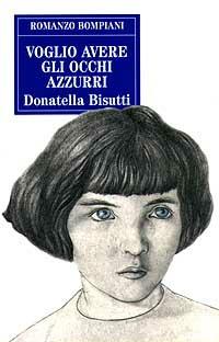 Voglio avere gli occhi azzurri - Donatella Bisutti - copertina