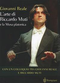 L'arte di Riccardo Muti e la Musa platonica - Giovanni Reale - copertina