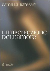 L' imperfezione dell'amore - Camilla Baresani - copertina