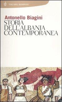 Storia dell'Albania contemporanea - Antonello Folco Biagini - copertina