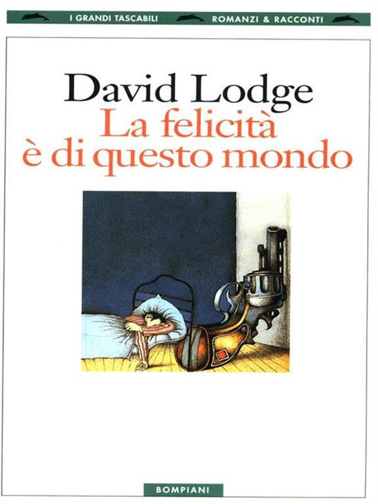 La felicità è di questo mondo - David Lodge - 3