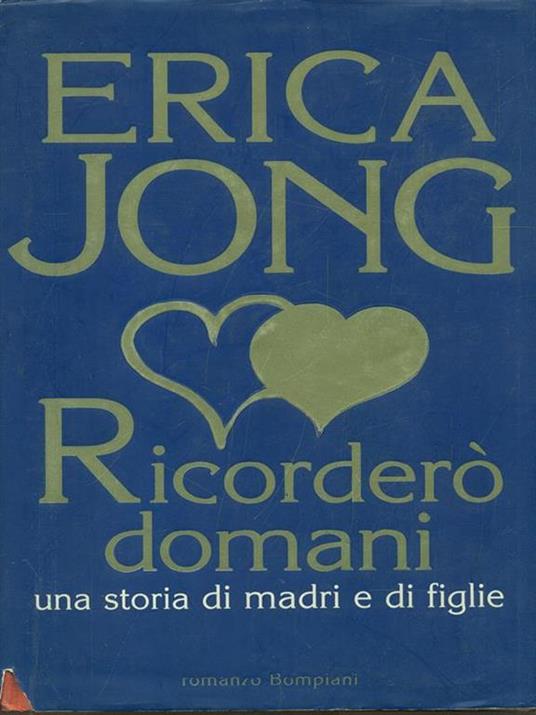 Ricorderò domani - Erica Jong - 3