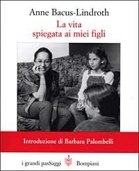 La vita spiegata ai miei figli - Anne Bacus Lindroth - 3