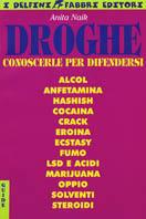 Droghe. Conoscerle per difendersi