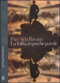 La follia in poche parole - Pier Aldo Rovatti - copertina