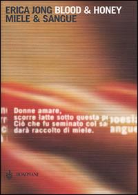 Miele e sangue. Con CD Audio - Erica Jong - copertina