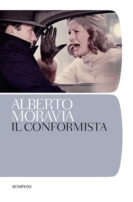 Il conformista - Alberto Moravia - Libro - Bompiani - Tascabili. Romanzi e  racconti | IBS