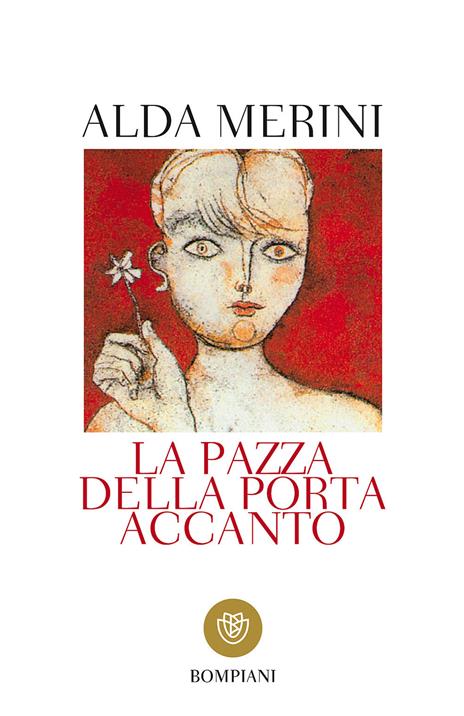La pazza della porta accanto - Alda Merini - Libro - Bompiani - Tascabili.  Romanzi e racconti | IBS