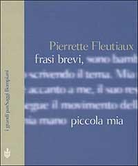 Frasi brevi, piccola mia - Pierrette Fleutiaux - copertina
