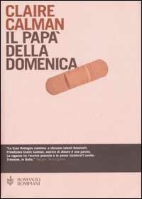 Il papà della domenica - Claire Calman - copertina