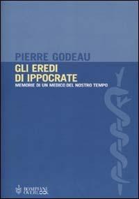 Gli eredi di Ippocrate - Pierre Godeau - copertina