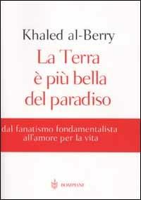 La Terra è più bella del paradiso - Khaled Al-Berry - copertina