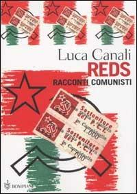 Reds. Racconti comunisti - Luca Canali - copertina