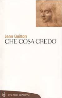 Che cosa credo - Jean Guitton - copertina