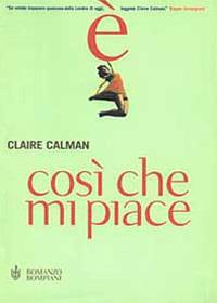 È così che mi piace - Claire Calman - copertina