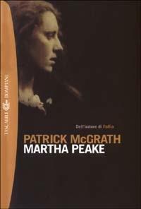 Martha Peake - Patrick McGrath - copertina