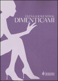 Dimenticami - Elena Loewenthal - copertina