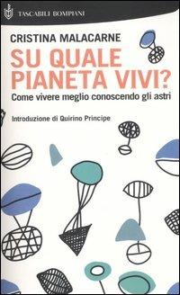 Su quale pianeta vivi? Come vivere meglio conoscendo gli astri - Cristina Malacarne - copertina