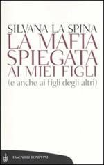 La mafia spiegata ai miei figli (e anche ai figli degli altri)