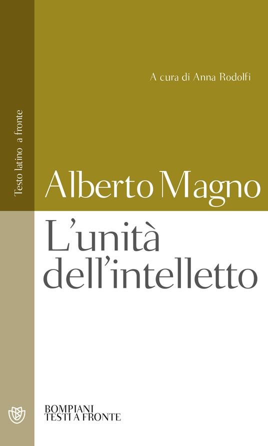 L' unità dell'intelletto. Testo latino a fronte - Alberto Magno (sant') - copertina