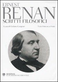 Scritti filosofici. Testo francese a fronte - Ernest Renan - copertina