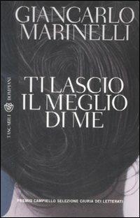 Ti lascio il meglio di me - Giancarlo Marinelli - copertina