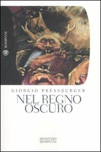 Nel regno oscuro - Giorgio Pressburger - copertina