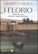 I Florio. Storia di una dinastia imprenditoriale