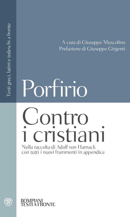 Contro i cristiani. Testo latino, greco e tedesco a fronte. Ediz. multilingue - Porfirio - copertina