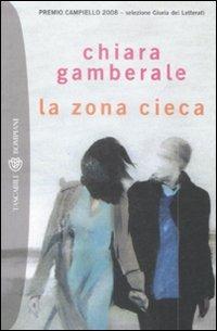 La zona cieca - Chiara Gamberale - copertina