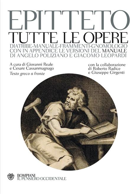 Tutte le opere. Testo greco a fronte - Epitteto - Libro - Bompiani - Il  pensiero occidentale